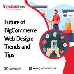 Future of BigCommerce Web Design Trends and Tips