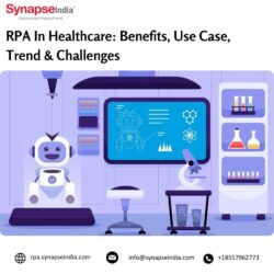 RPA In Healthcare Benefits, Use Case, Trend and Challenges