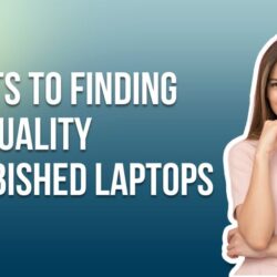 Secrets to Finding High-Quality Refurbished Laptops