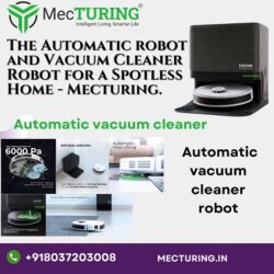 The Automatic robot and Vacuum Cleaner Robot for a Spotless Home - Mecturing1