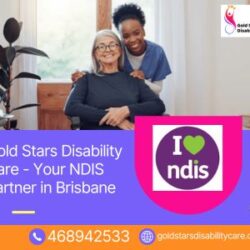 Gold Stars Disability Care - Your NDIS Partner in Brisbane