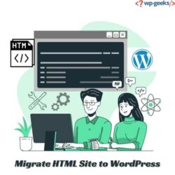 migrate html site to wordpress