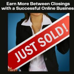 Earn Between Closings