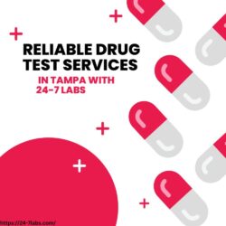 Reliable Drug Test Services in Tampa with 24-7 Labs