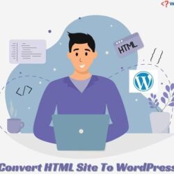 Convert HTML Site To WordPress