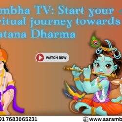 Arambha TV Start your spiritual journey towards Sanatana Dharma