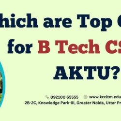 Which are Top Colleges for B Tech CSE in AKTU