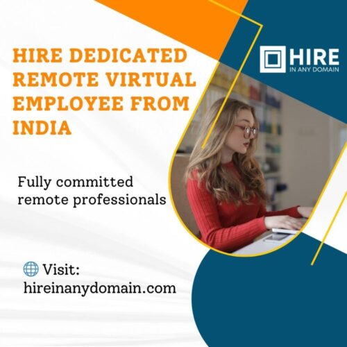 Hire Dedicated Remote Virtual Employee from India Hire Dedicated Remote Virtual Employee from India