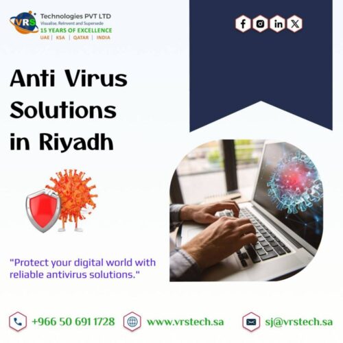 Advanced Anti Virus Solutions in Riyadh for Security Advanced Anti Virus Solutions in Riyadh for Security