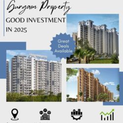 Gurgaon Property Good Investment in 2025