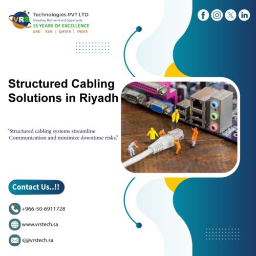 Expert Structure Cabling Solutions for Businesses in Riyadh Expert Structure Cabling Solutions for Businesses in Riyadh