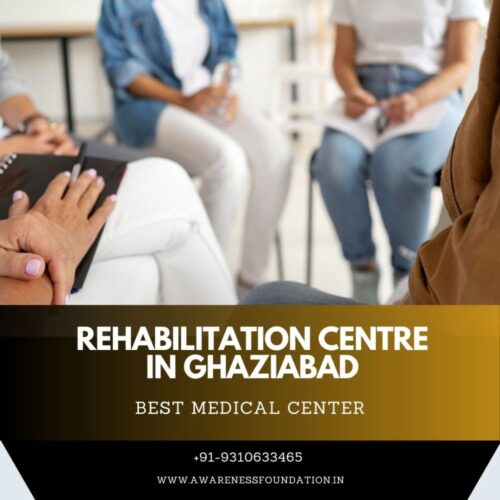 rehabilitation centre in Ghaziabad rehabilitation centre in Ghaziabad