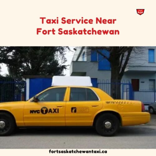 Taxi Service Near Fort Saskatchewan Taxi Service Near Fort Saskatchewan