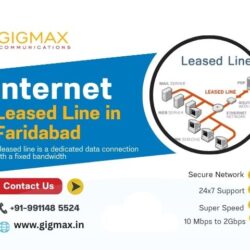 Internet Leased Line in Faridabad – Gigmax