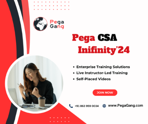 Pega CSA infinity'24 Pega CSA infinity'24