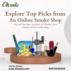 Explore Top Picks from an Online Smoke Shop