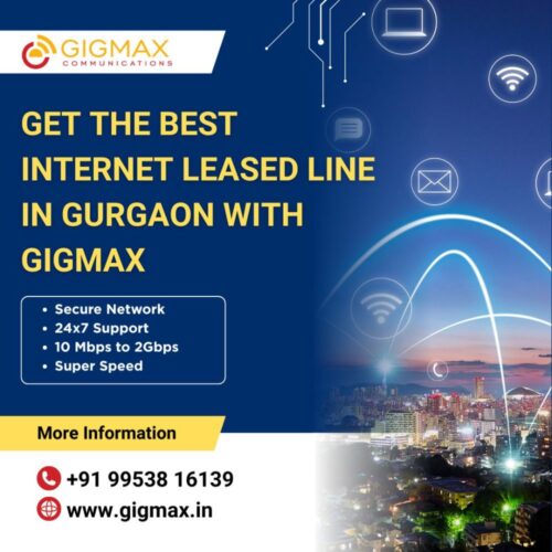 Best Internet Leased Line Service in Gurgaon – Gigmax Best Internet Leased Line Service in Gurgaon – Gigmax