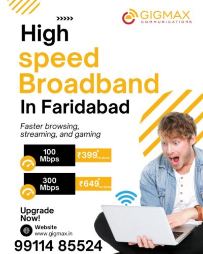 High Speed & Cheapest Broadband in Faridabad with Gigmax High Speed & Cheapest Broadband in Faridabad with Gigmax