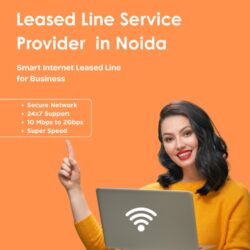 Top Internet Leased Line Service Provider in Noida – Gigmax