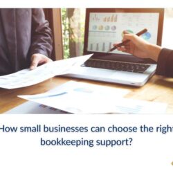 How-small-businesses-can-choose-the-right-bookkeeping-support