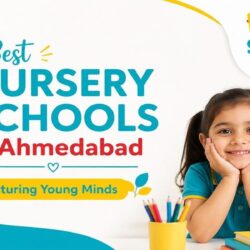 Best Nursery Schools in Ahmedabad Nurturing Young Minds