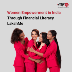Women Empowerment in India Through Financial Literacy LakshMe