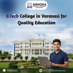 BTech College in Varanasi for Quality Education