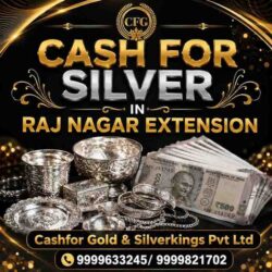 CashForSilverInRajNagarExtension