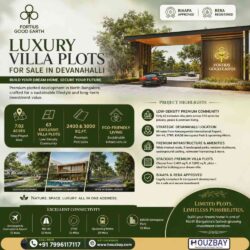 Luxury Villa Plots for Sale in Devanahalli  Fortius Good Earth Houzbay