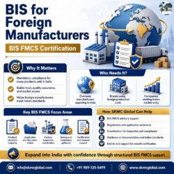 BISFMCSCertificationforForeignManufacturersinIndi