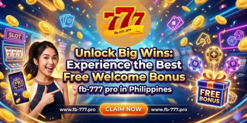Unlock Big Wins Experience the Best Free Welcome Bonus fb-777 pro in Philippines Unlock Big Wins Experience the Best Free Welcome Bonus fb-777 pro in Philippines