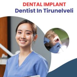 Dental implant dentist in Tirunelveli