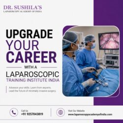 Upgrade Your Career with a Laparoscopic Training Institute India