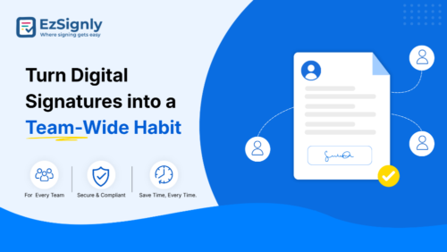 Turn-Digital-Signatures-into-a-Team-Wide-Habit Turn-Digital-Signatures-into-a-Team-Wide-Habit