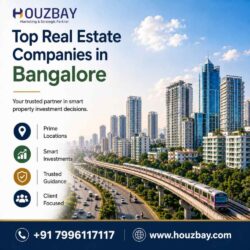 Top Real Estate Companies in Bangalore  Property Investment in Bangalore Houzbay