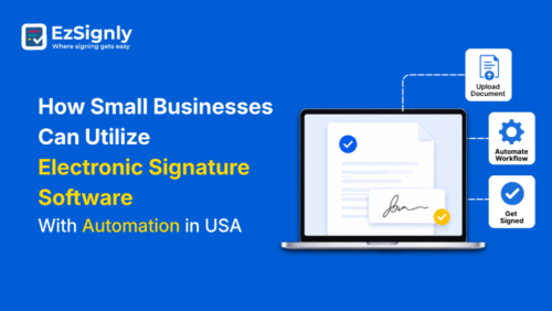 How-Small-Businesses-Can-Utilize-Electronic-Signature-Software-With-Automation-in-USA