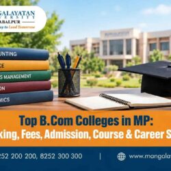 Top B.Com Colleges in MP 2026 Ranking, Fees, Admission, Programs & Career