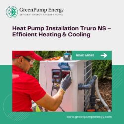 Heat Pump Installation Truro NS – Efficient Heating & Cooling
