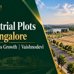 Industrial Plots in Bangalore for Business Growth  - Vaishnodevi