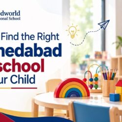 How to Find the Right Ahmedabad Preschool for Your Child